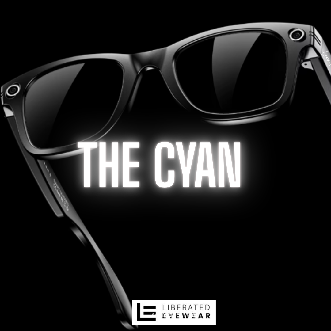 The Cyan AI Smart Glasses – The Holiday Gift That Sees the Future - Liberated Eyewear, Inc.