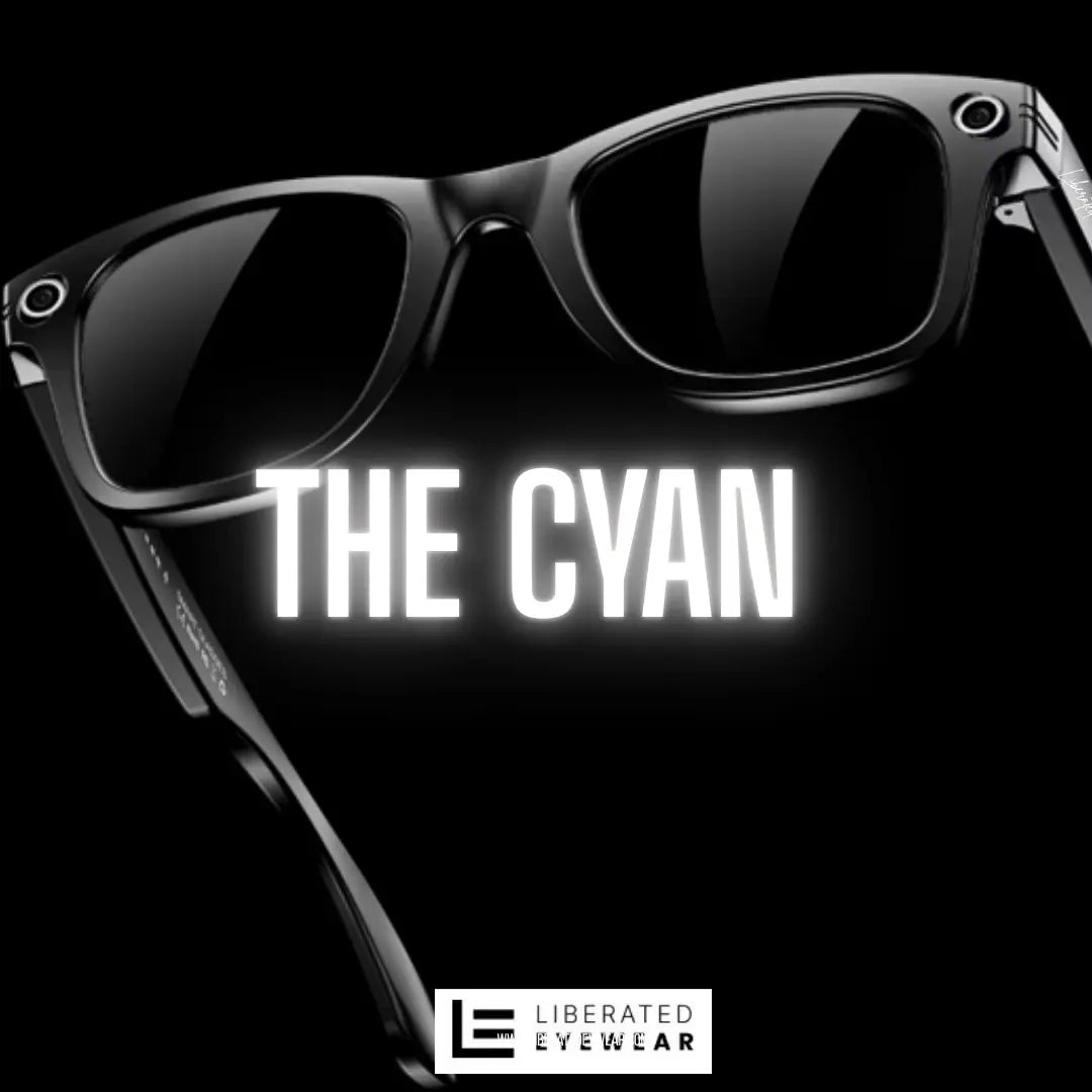 Cyan Smart Glasses GS Model  -Limited Edition Liberated Eyewear, Inc.